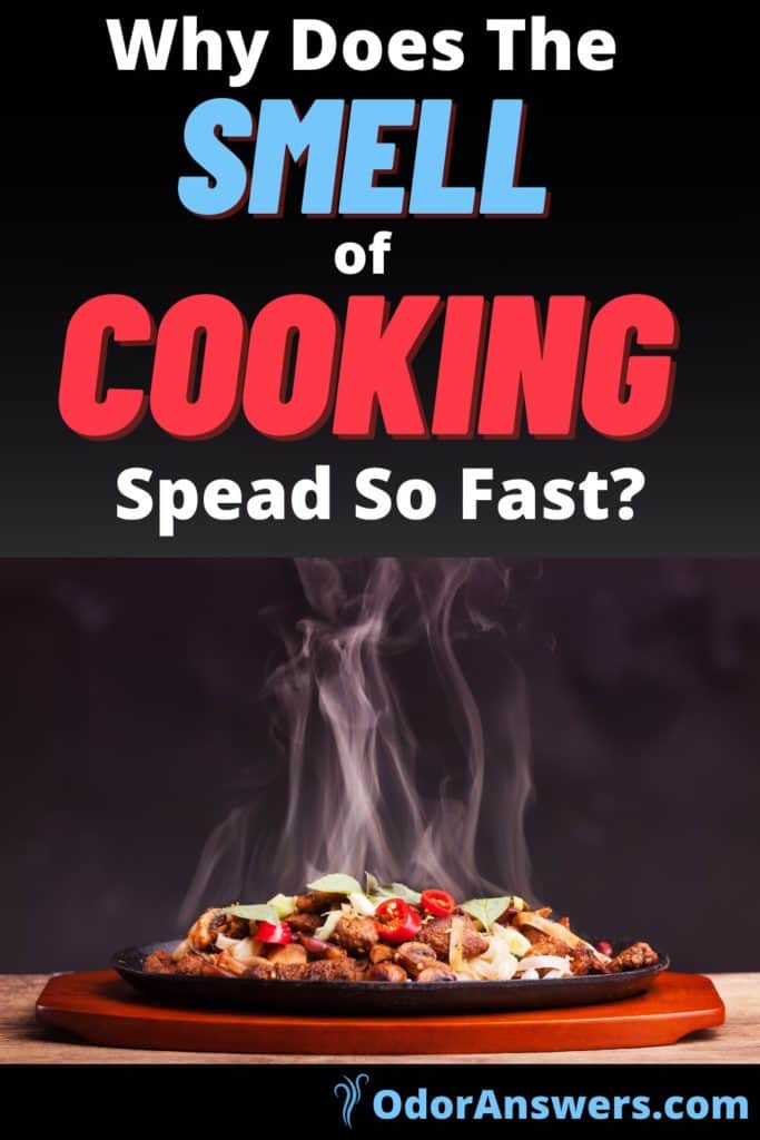 How Does The Smell Of Food Being Cooked Spread So Fast?
