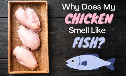 Why Does My Chicken Smell Like Fish?