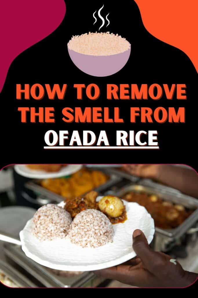 How To Remove The Smell From Ofada Rice