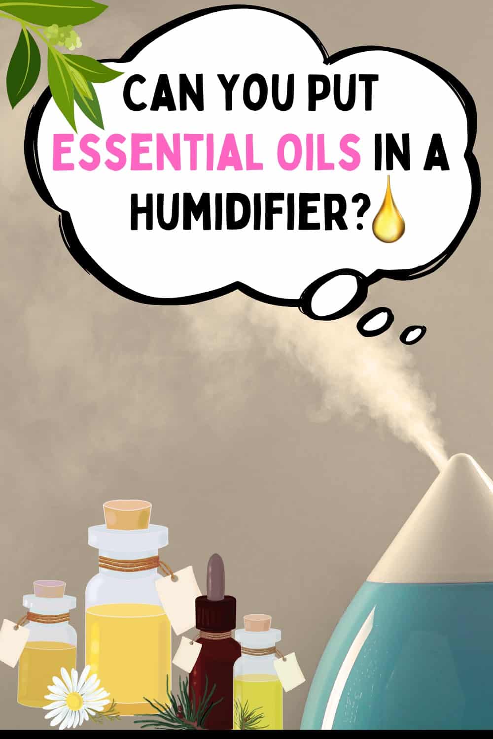 No You should not put essential oils in a humidifier