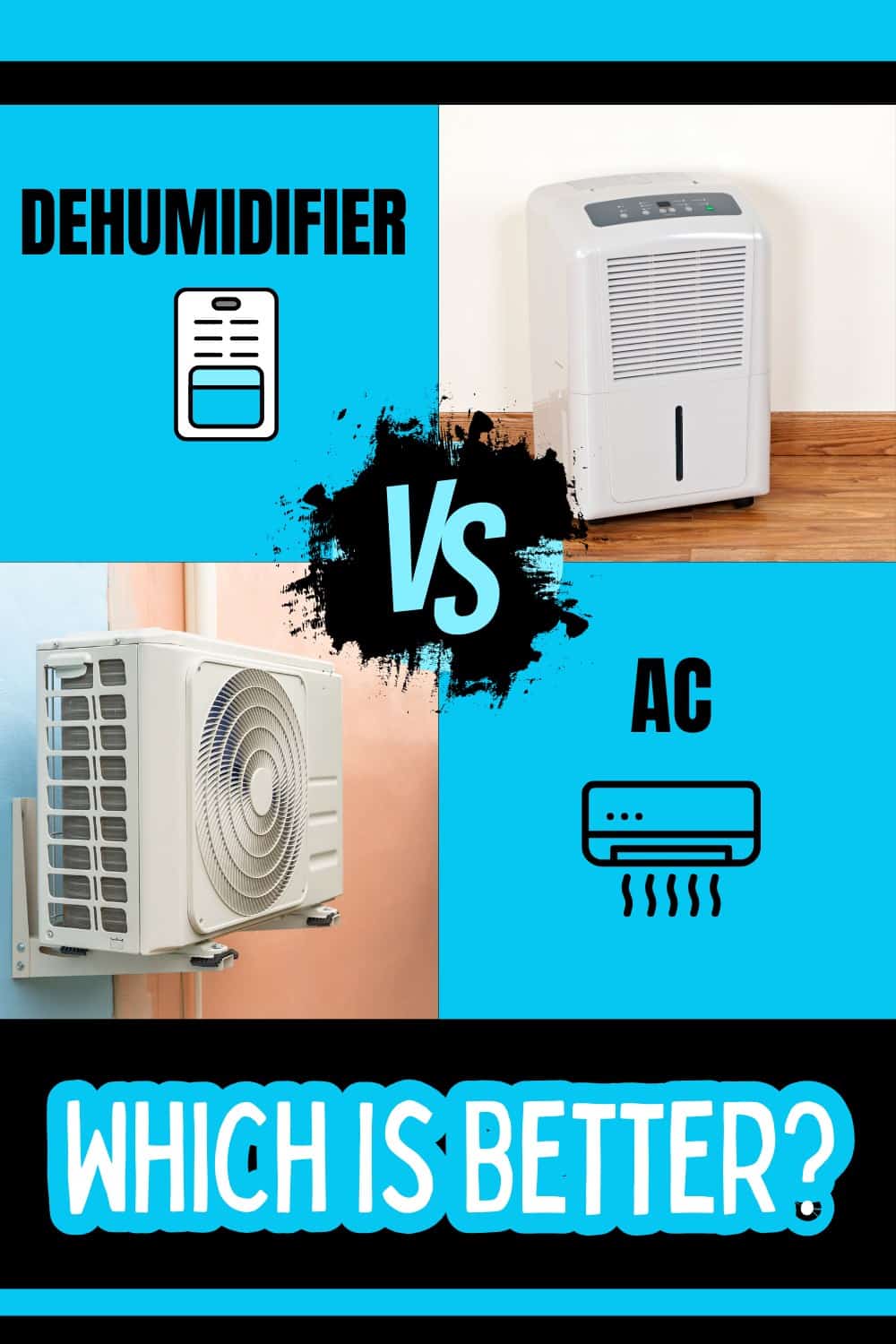 Is an air conditioner better than a dehumidifier?