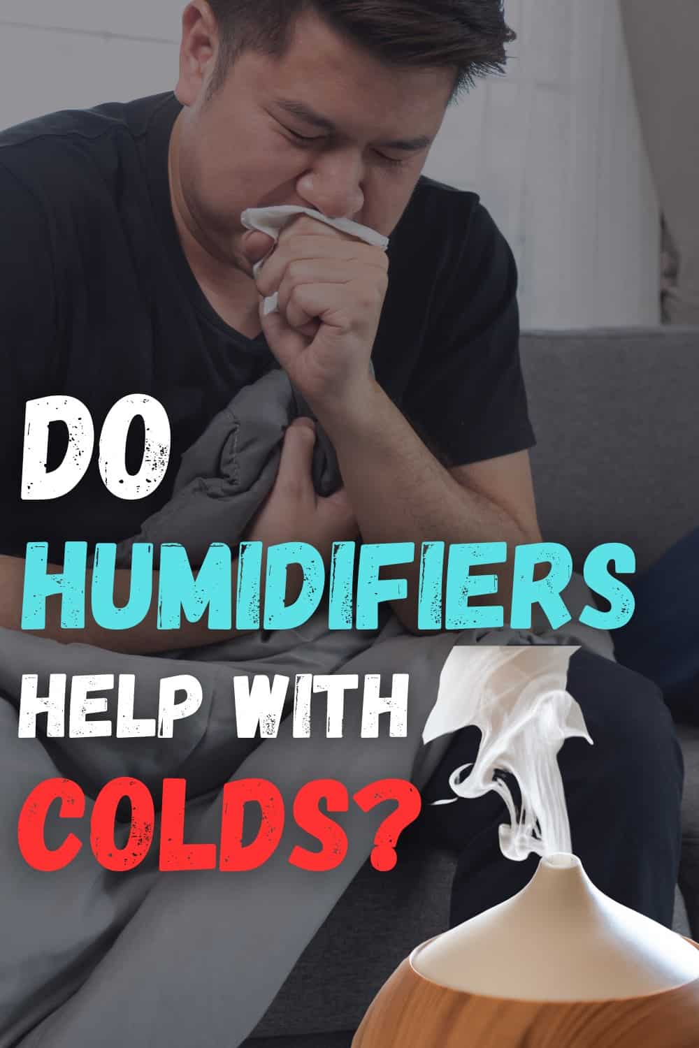 humidifiers can help with cold symptoms like congestion and a cough