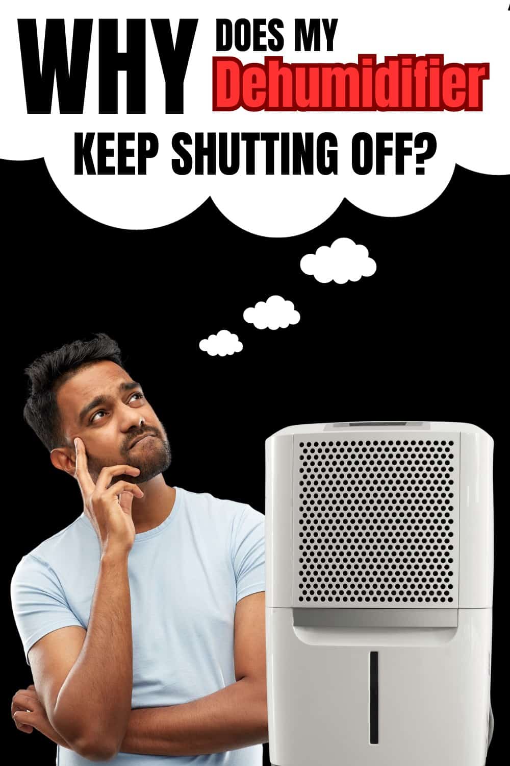 Why Does My Dehumidifier Keep Shutting Off?