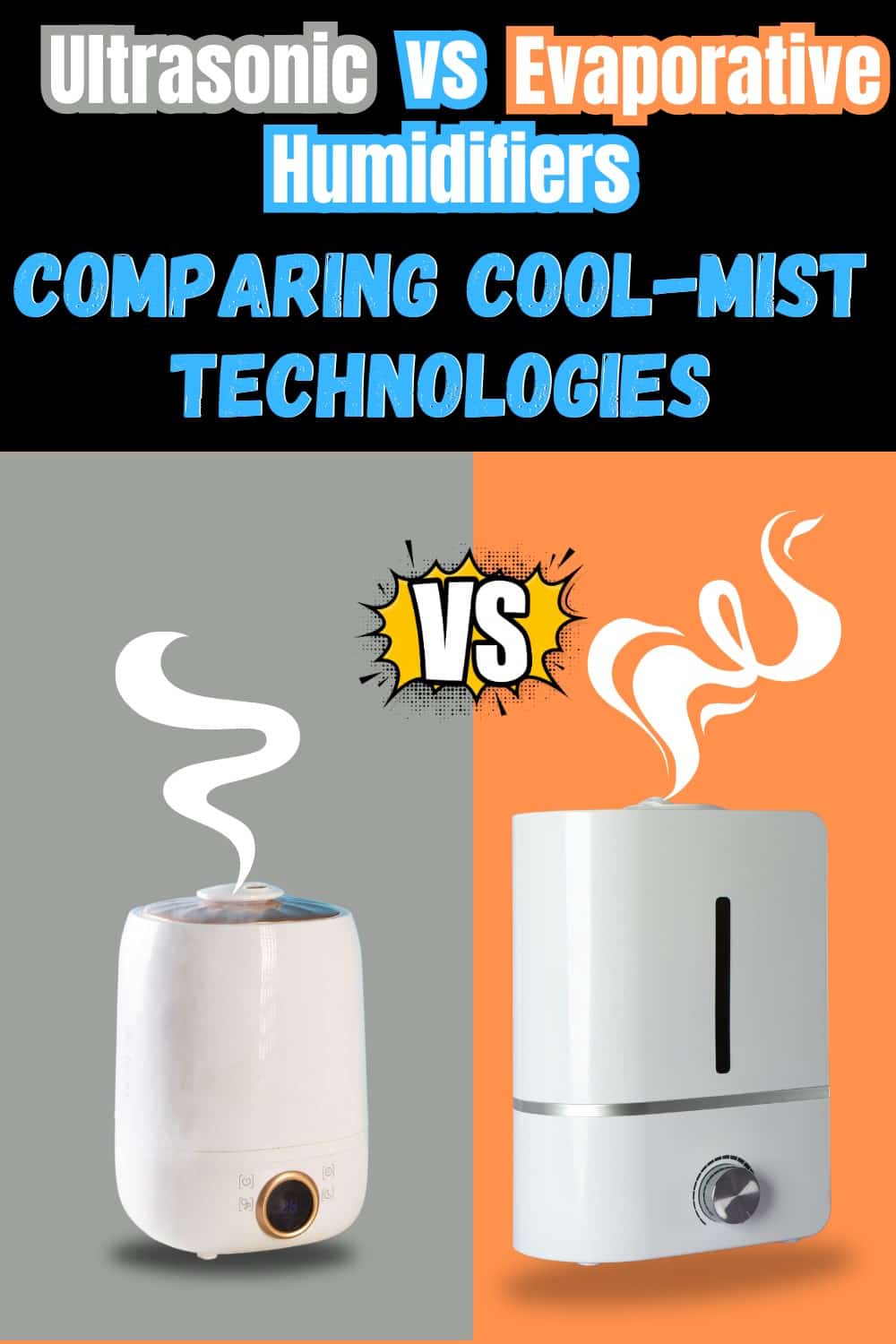 Ultrasonic vs Evaporative Humidifiers Comparing Cool Mist Technology