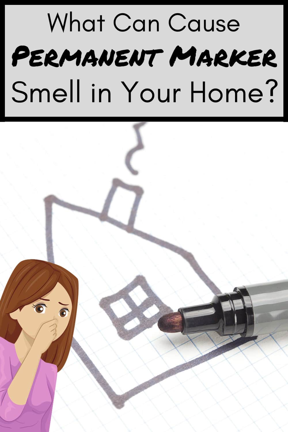 What Can Cause A House To Smell Like Permanent Marker?